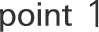 point 1