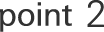 point 2