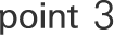 point 3